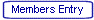 Members Entry